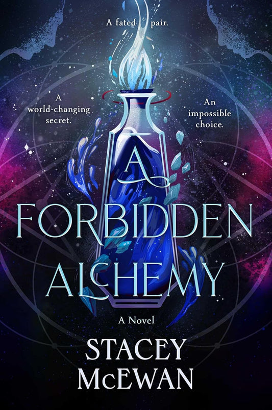 A Forbidden Alchemy Stacey McEwan