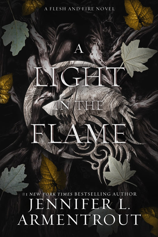 A Light in the Flame Book 2 (Flesh and Fire Series)