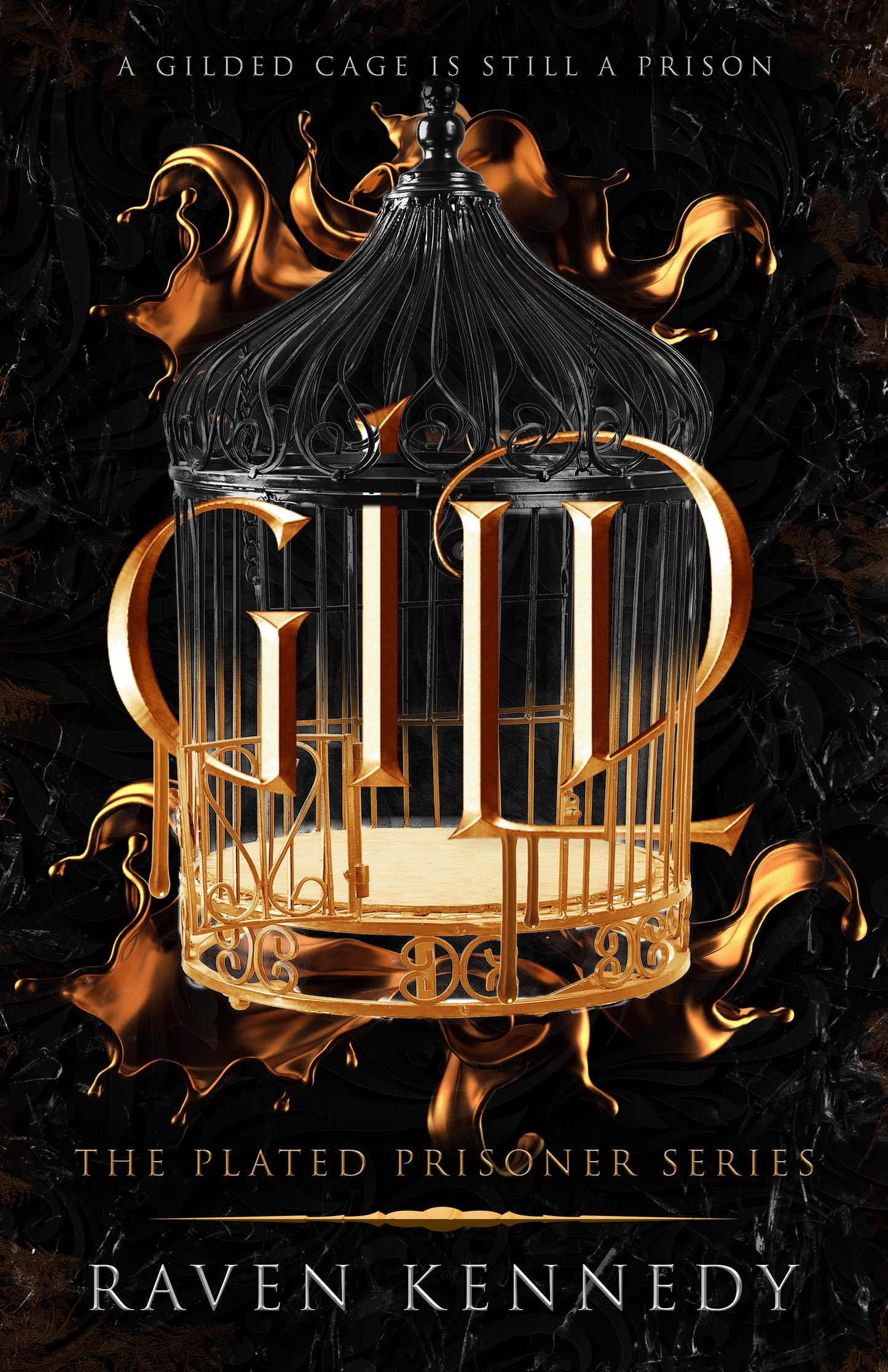 Gild Raven Kennedy (Plated Prisoner Series #1)